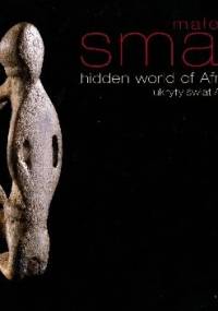 Małe. Ukryty świat Afryki / Small. Hidden World of Africa - Monika Banaś, Edyta Łubińska