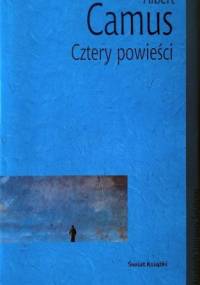 Cztery powieści. Obcy. Dżuma. Upadek Pierwszy człowiek - Albert Camus