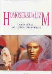 Homoseksulalizm Czym jest ? Do czego prowadzi ? - Daniel Ange