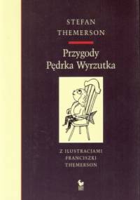 Przygody Pędrka Wyrzutka - Stefan Themerson