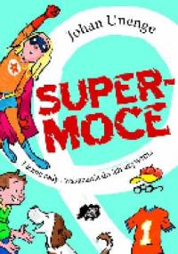 Supermoce - Johan Unenge