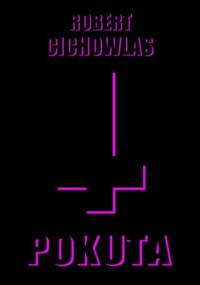 Pokuta - Robert Cichowlas