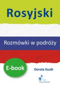 Rosyjski Rozmówki w podróży - Guzik Dorota