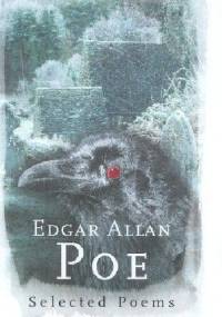 Edgar Allan Poe: Selected Poems - Edgar Allan Poe