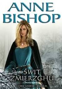 Świt Zmierzchu - Anne Bishop