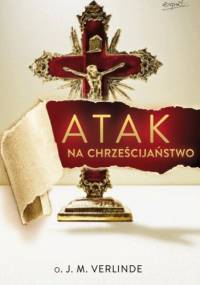 Atak na chrześcijaństwo - Joseph-Marie Verlinde