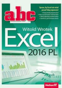 ABC Excel 2016 PL - Witold Wrotek
