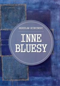 Inne bluesy - Radosław Wiśniewski