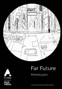 Far future: Historia jutra - Natalia Hatalska