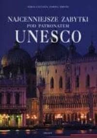 Najcenniejsze zabytki pod patronatem UNESCO - Marco Cattaneo, Jasmina Trifoni