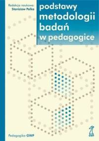 Podstawy metodologii badań w pedagogice - Stanisław Palka