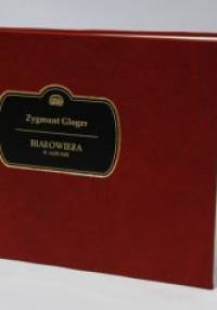 Białowieża w albumie - Zygmunt Gloger