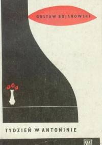 Tydzień w Antoninie - Gustaw Bojanowski