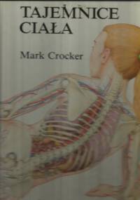 Tajemnice ciała - Mark Crocker