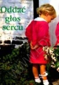 Oddać głos sercu. Perełka 65 - praca zbiorowa