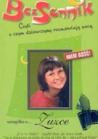 Wszystko o... Zuzce. Mam dość! - Liliana Fabisińska