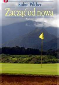 Zacząć od nowa - Robin Pilcher