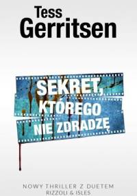 Sekret, którego nie zdradzę - Tess Gerritsen