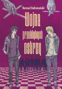 Wojna Przeklętych Ostrzy - Konrad Kołomański