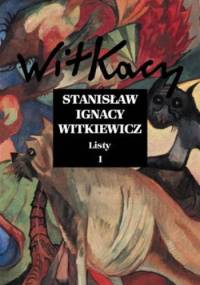 Listy (I) - Stanisław Ignacy Witkiewicz