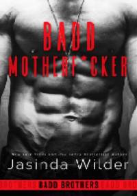 Badd Motherf*cker - Jasinda Wilder