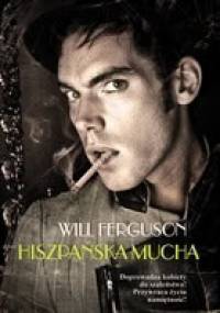 Hiszpańska Mucha - Will Ferguson