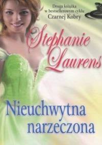 Nieuchwytna narzeczona - Stephanie Laurens