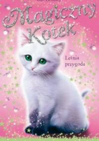 Magiczny kotek. Letnia przygoda - Sue Bentley