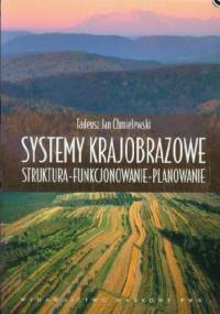 Systemy krajobrazowe - Tadeusz Jan Chmielewski