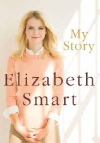 My story - Elizabeth Smart