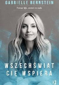 Wszechświat cię wspiera - Gabrielle Bernstein