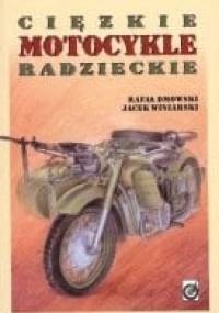 Ciężkie Motocykle Radzieckie - Rafał Dmowski, Jacek Winiarski