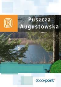 Puszcza Augustowska. Miniprzewodnik - praca zbiorowa