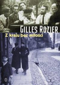 Z kraju bez miłości - Gilles Rozier