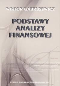 Podstawy analizy finansowej - Wiktor Gabrusewicz