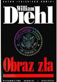 Obraz Zła - William Diehl