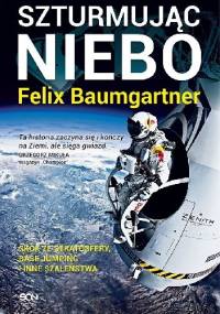 Szturmując niebo - Felix Baumgartner, Thomas Becker