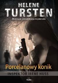Porcelanowy konik - Helene Tursten