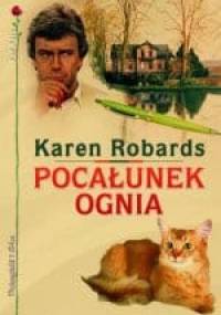 Pocałunek Ognia - Karen Robards