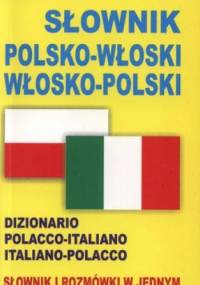 Słownik polsko-włoski włosko-polski. Wraz z rozmówkami i przykładami użycia słów - Jacek Gordon