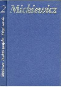 Powieści poetyckie. Księgi Narodu Polskego i pielgrzymstwa polskiego - Adam Mickiewicz
