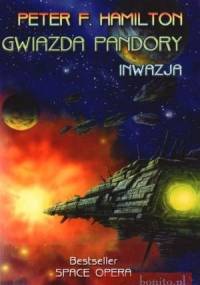 Gwiazda Pandory: Inwazja - Peter F. Hamilton