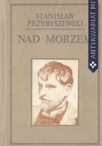 Nad morzem - Stanisław Przybyszewski