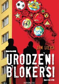 Urodzeni blokersi - Jan Gieka