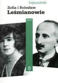Zofia i Bolesław Leśmianowie - Piotr Łopuszański