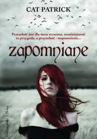 Zapomniane - Cat Patrick