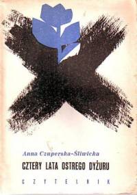 Cztery lata ostrego dyżuru - Anna Czuperska-Śliwicka