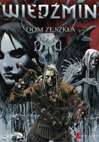 Wiedźmin - Dom ze szkła [Słuchowisko PL]