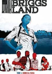 Briggs Land - Kobieca ręka - Brian Wood, Lee Loughridge