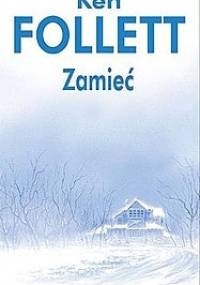 Ken Follett - Zamieć [Audiobook PL]